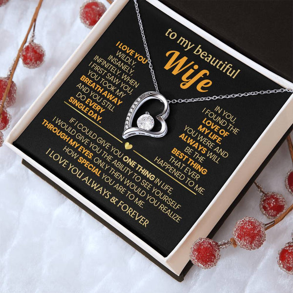 (Almost Gone) TO MY BEAUTIFUL WIFE - I love you wildly, insanely, infinitely (Only a few left)