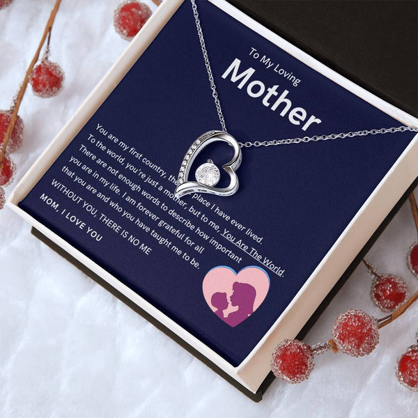 To My Loving Mother - Without You, There Is No Me (Only a Few Left) - Forever Love Necklace