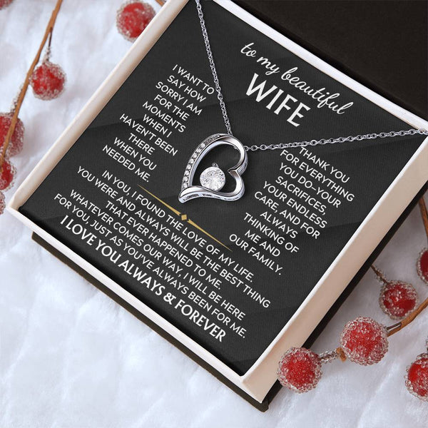 To My Beautiful Wife, I want to say how sorry I am for the moments when haven’t been there ( Forever Love )