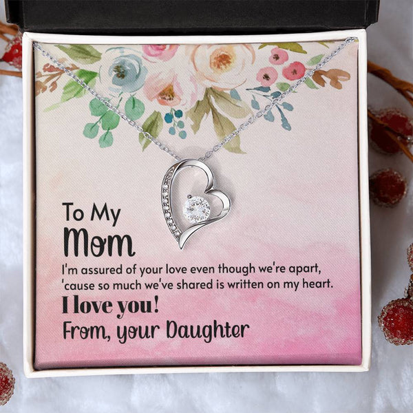 To My Mom - I'm assured of your love  (Only a Few Left) - Forever Love Necklace