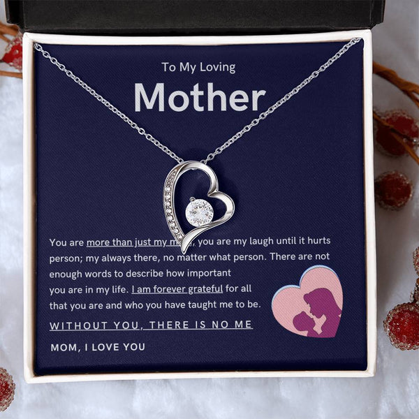 To My Loving Mother - You are more than just my mom (Only a Few Left) - Forever Love Necklace
