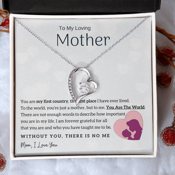 To My Loving Mother - You Are The World To Me! (Only a Few Left) - Forever Love Necklace