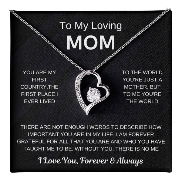 (Forever Love Necklace) - To My Loving Mom, Without You, There Is No Me