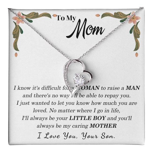 To My Loving Mother - I love you, your son