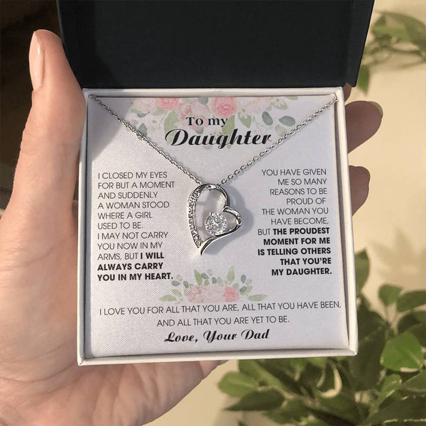 [ Forever Love ] To My Daughter -  I will ALWAYS carry you in my heart