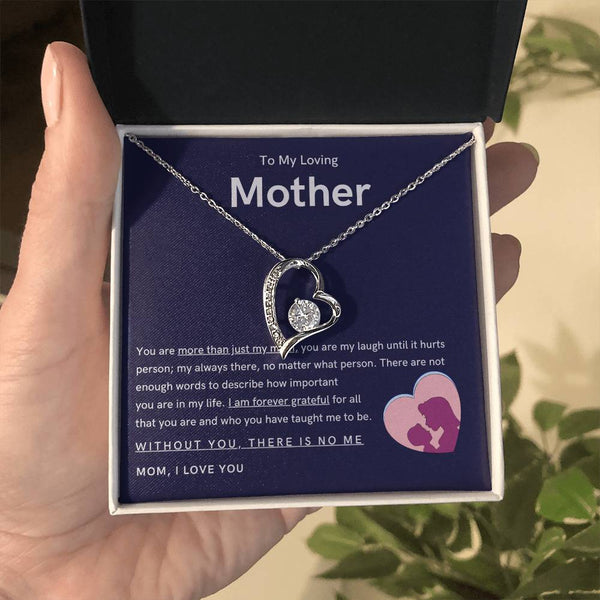 To My Loving Mother - You are more than just my mom (Only a Few Left) - Forever Love Necklace