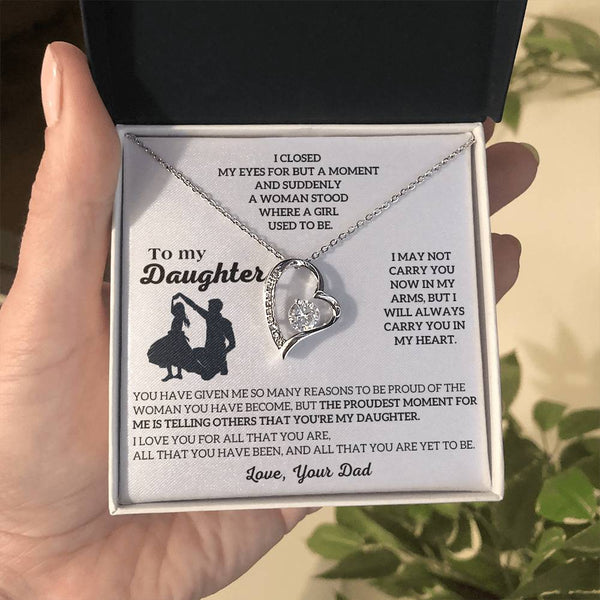 To My Daughter -  I will ALWAYS carry you in my heart [Almost Sold Out]