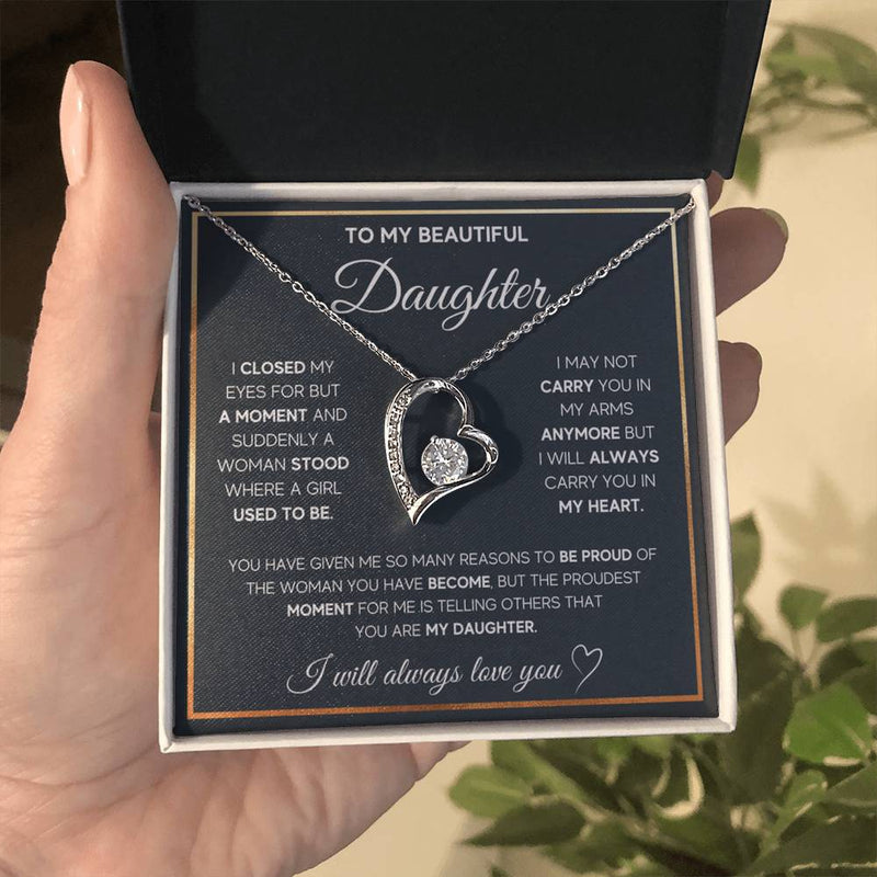 TO MY BEAUTIFUL DAUGHTER,  I WILL ALWAYS CARRY YOU IN MY HEART
