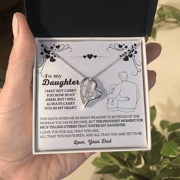 To My Daughter -  I will ALWAYS carry you in my heart  [ Few left only ]