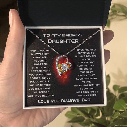 [Few left only] To My Badass Daughter, I'm proud to be your Father, Never forget that I love you