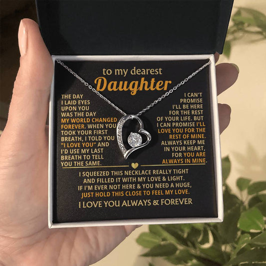 (Only a few left) TO MY DEAREST DAUGHTER - I'll love you for the rest of mine