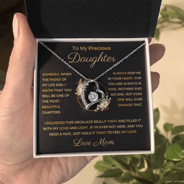 To My Precious  Daughter - One Of The Most Beautiful Chapters Of My Life - From Mom