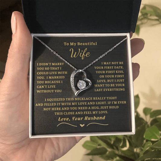 To My Beautiful Wife - I can't live without you [ Forever love necklace ] - 1