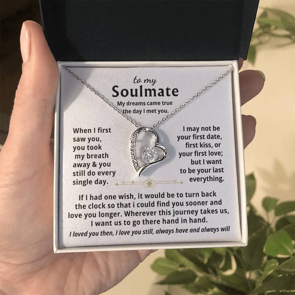 To My Soulmate, My dreams came true the day I met you