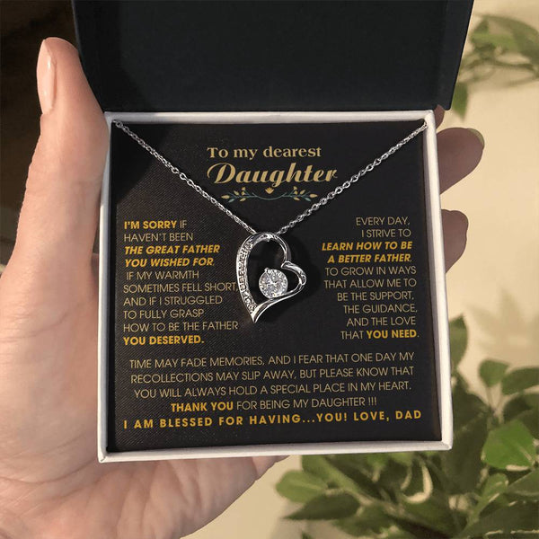 [Few left only] To My Dearest Daughter - You will always hold a special place in my heart.