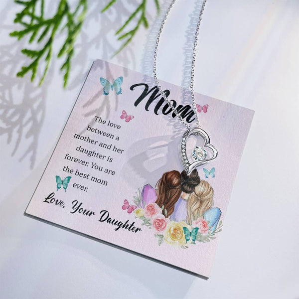 To My Mom, The Love Between A Mother And Her Daughter..  (Only a Few Left) - Forever Love Necklace