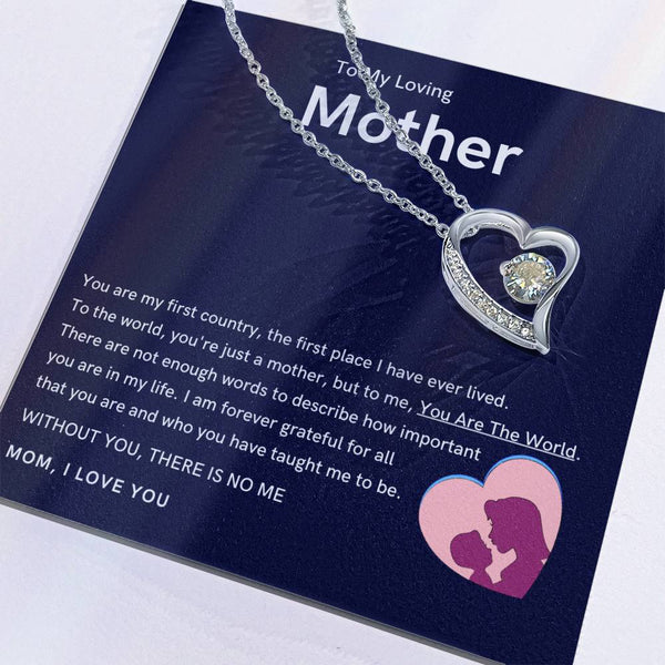 To My Loving Mother - Without You, There Is No Me (Only a Few Left) - Forever Love Necklace