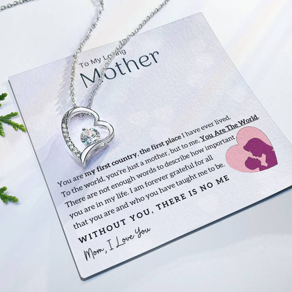 To My Loving Mother - You Are The World To Me! (Only a Few Left) - Forever Love Necklace