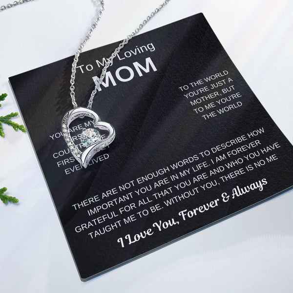 (Forever Love Necklace) - To My Loving Mom, Without You, There Is No Me