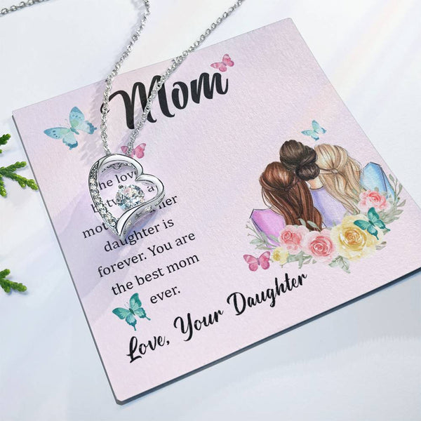 To My Mom, The Love Between A Mother And Her Daughter..  (Only a Few Left) - Forever Love Necklace
