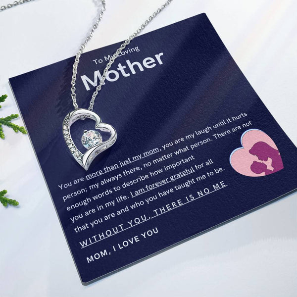 To My Loving Mother - You are more than just my mom (Only a Few Left) - Forever Love Necklace