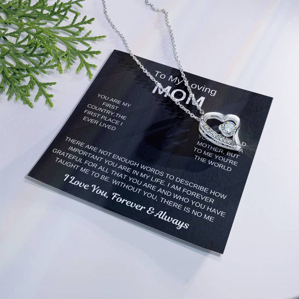 (Forever Love Necklace) - To My Loving Mom, Without You, There Is No Me