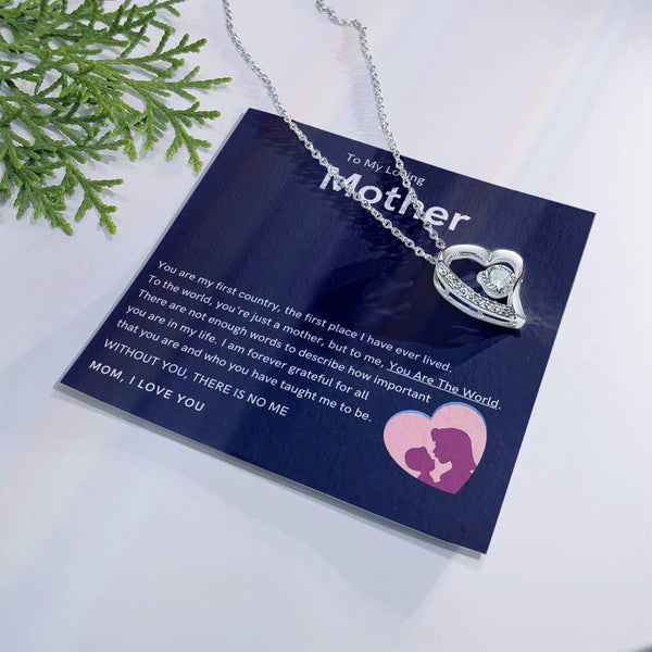 To My Loving Mother - Without You, There Is No Me (Only a Few Left) - Forever Love Necklace