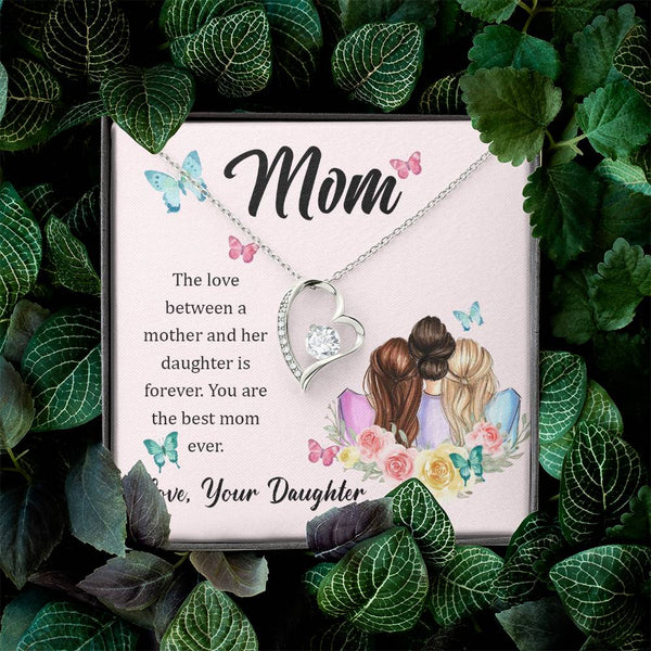 To My Mom, The Love Between A Mother And Her Daughter..  (Only a Few Left) - Forever Love Necklace