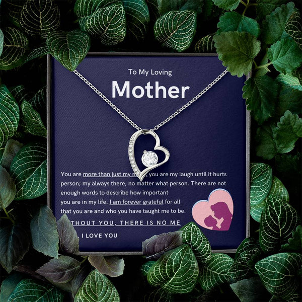 To My Loving Mother - You are more than just my mom (Only a Few Left) - Forever Love Necklace