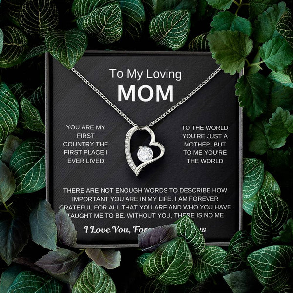 (Forever Love Necklace) - To My Loving Mom, Without You, There Is No Me