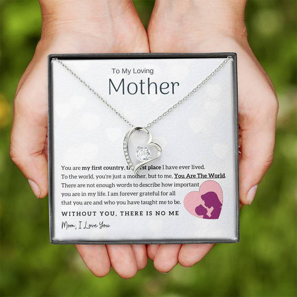 To My Loving Mother - You Are The World To Me! (Only a Few Left) - Forever Love Necklace
