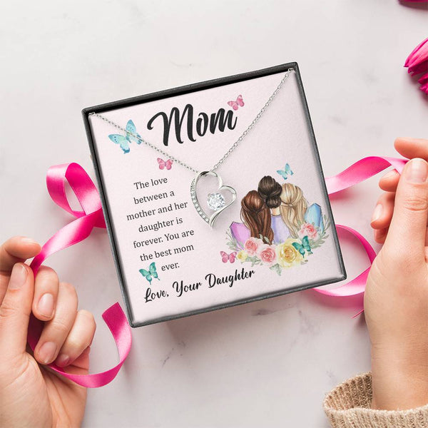 To My Mom, The Love Between A Mother And Her Daughter..  (Only a Few Left) - Forever Love Necklace