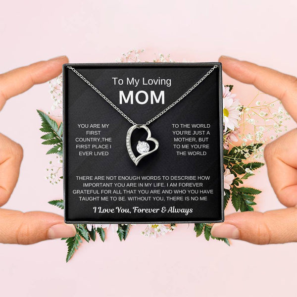(Forever Love Necklace) - To My Loving Mom, Without You, There Is No Me