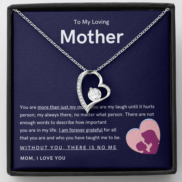 To My Loving Mother - You are more than just my mom (Only a Few Left) - Forever Love Necklace