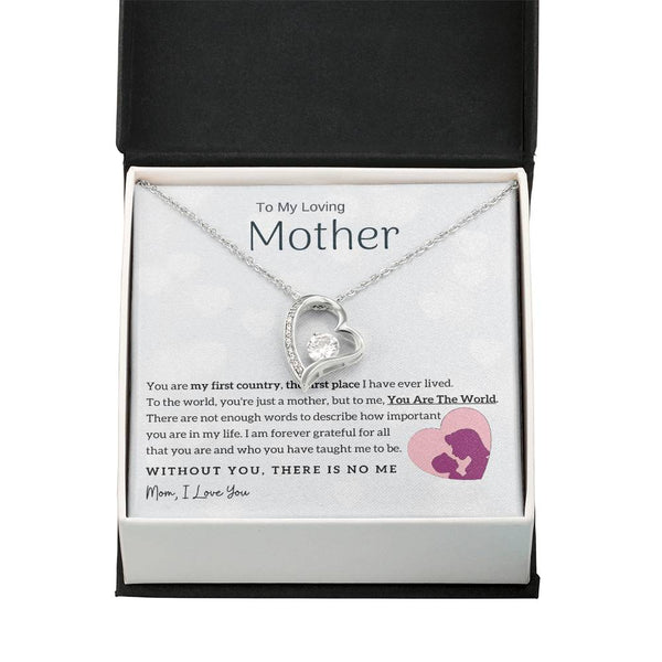 To My Loving Mother - You Are The World To Me! (Only a Few Left) - Forever Love Necklace