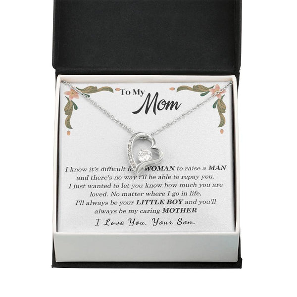 To My Loving Mother - I love you, your son