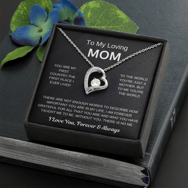 (Forever Love Necklace) - To My Loving Mom, Without You, There Is No Me