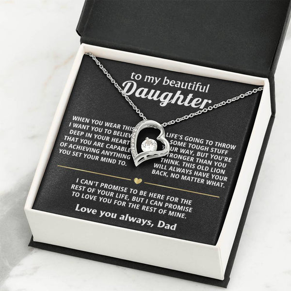 To My Beautiful Daughter, I'll always love and support you.