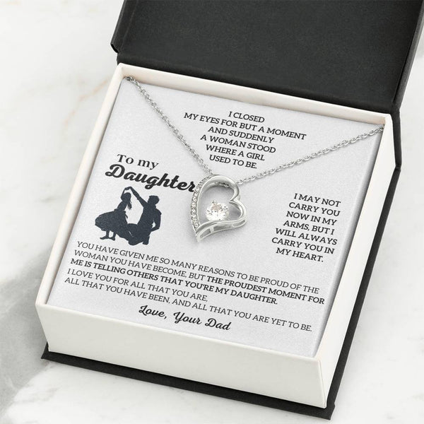 To My Daughter -  I will ALWAYS carry you in my heart [Almost Sold Out]