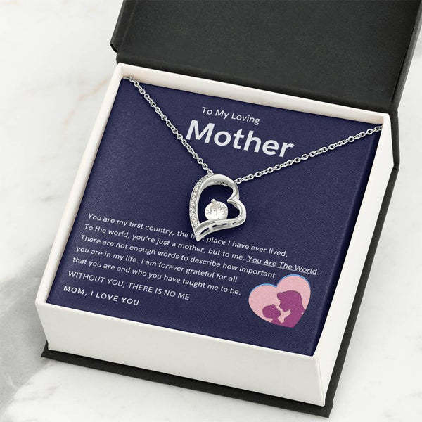 To My Loving Mother - Without You, There Is No Me (Only a Few Left) - Forever Love Necklace