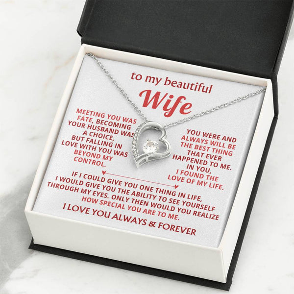 To My Beautiful Wife - I found the love of my life [ Forever love necklace ]