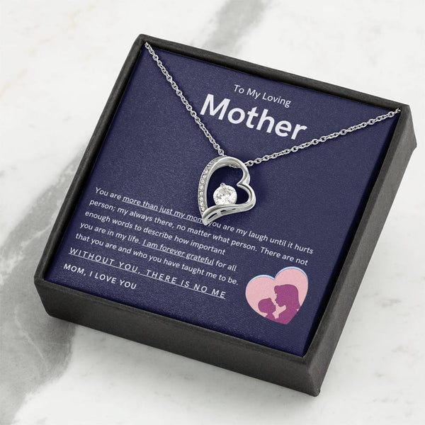 To My Loving Mother - You are more than just my mom (Only a Few Left) - Forever Love Necklace
