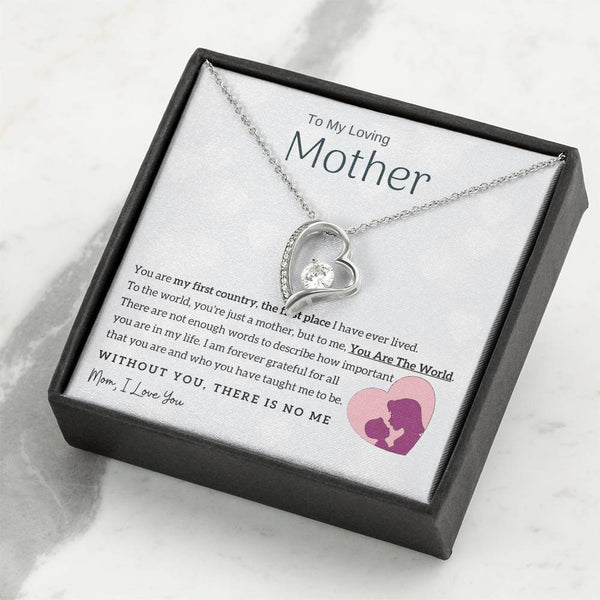 To My Loving Mother - You Are The World To Me! (Only a Few Left) - Forever Love Necklace