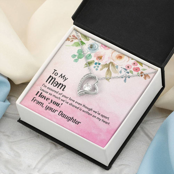 To My Mom - I'm assured of your love  (Only a Few Left) - Forever Love Necklace