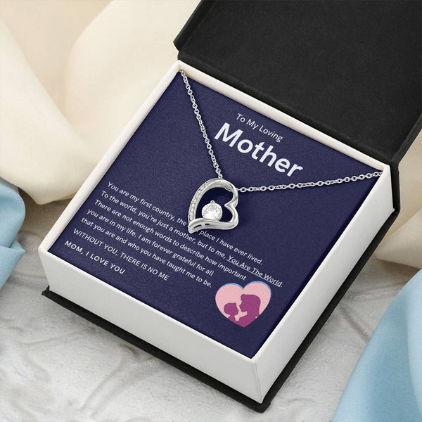 To My Loving Mother - Without You, There Is No Me (Only a Few Left) - Forever Love Necklace