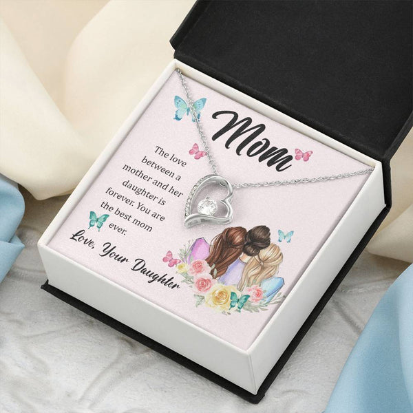 To My Mom, The Love Between A Mother And Her Daughter..  (Only a Few Left) - Forever Love Necklace