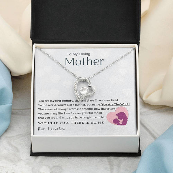 To My Loving Mother - You Are The World To Me! (Only a Few Left) - Forever Love Necklace
