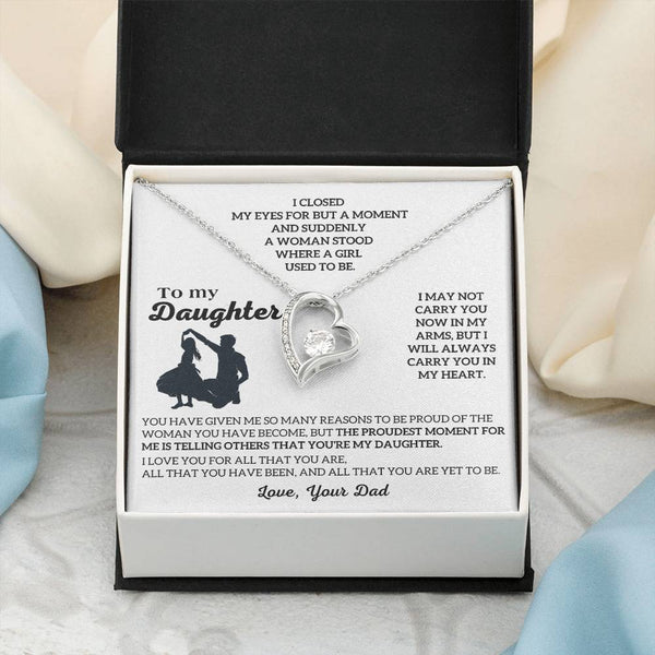To My Daughter -  I will ALWAYS carry you in my heart [Almost Sold Out]