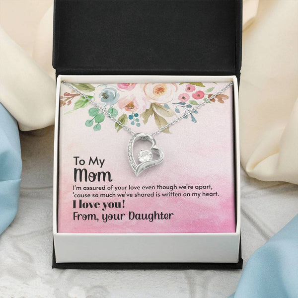 To My Mom - I'm assured of your love  (Only a Few Left) - Forever Love Necklace