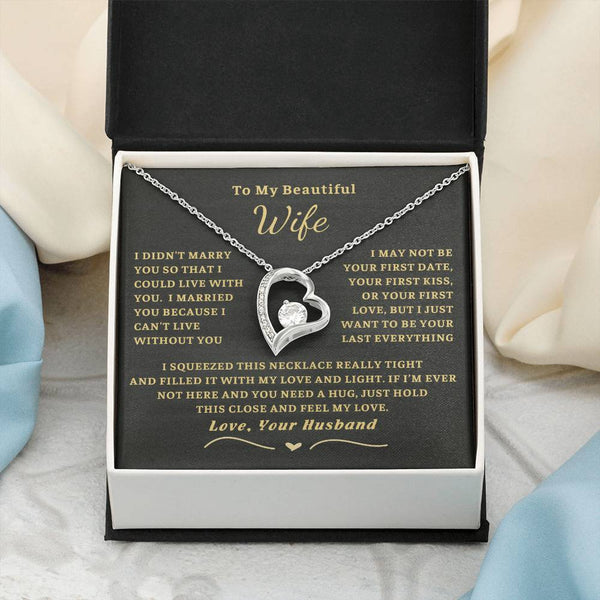 To My Beautiful Wife - I can't live without you [ Forever love necklace ] - 1